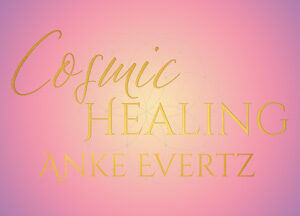 Cosmic Healing by Anke Evertz